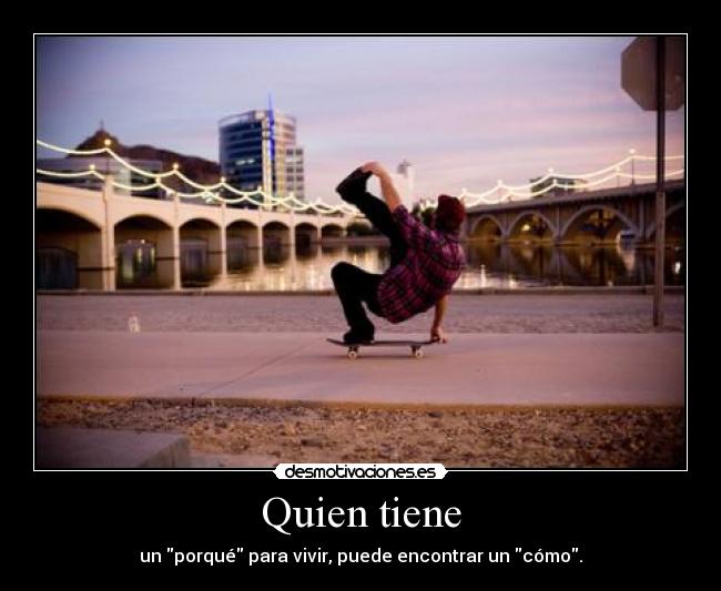 Quien tiene -