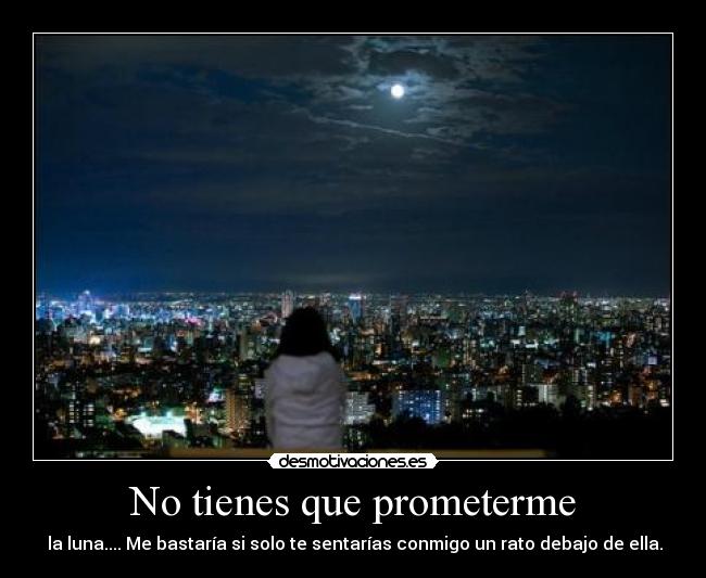 No tienes que prometerme -