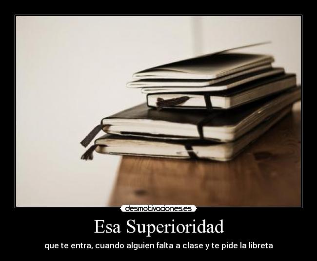 Esa Superioridad - 