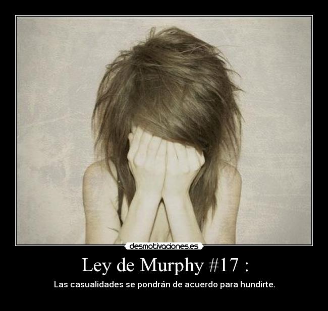 Ley de Murphy #17 : -