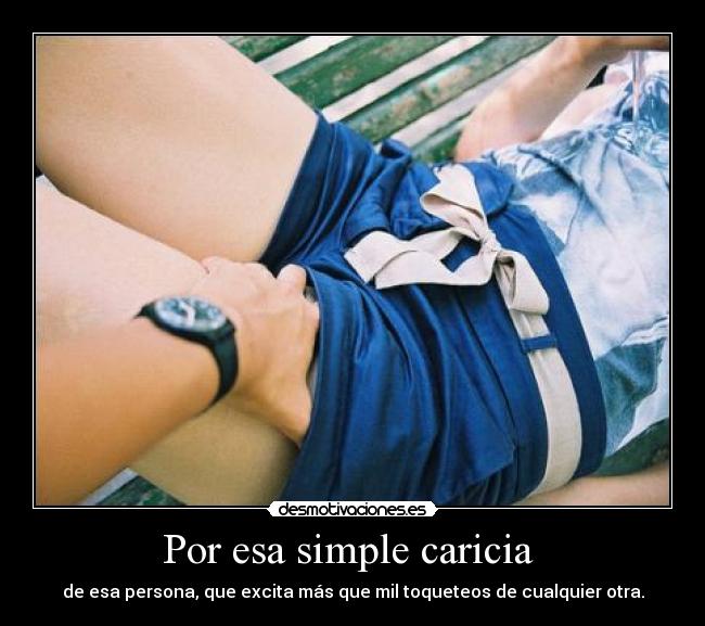 Por esa simple caricia  - 