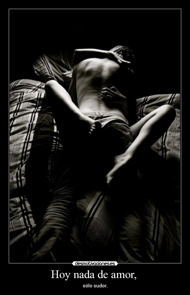 Hoy nada de amor,  - 