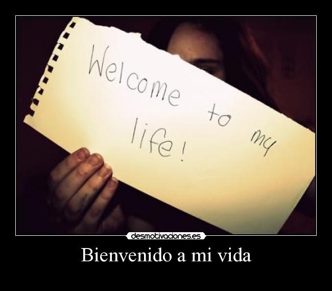 Bienvenido a mi vida - 