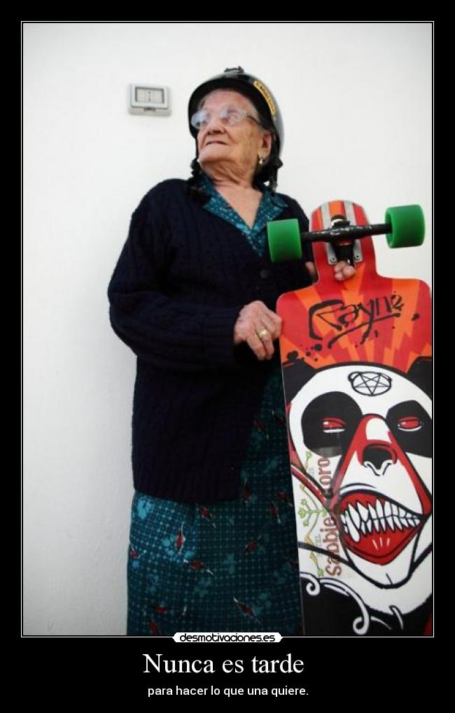Nunca es tarde -
