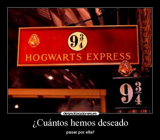 ¿Cuántos hemos deseado - pasar por ella?