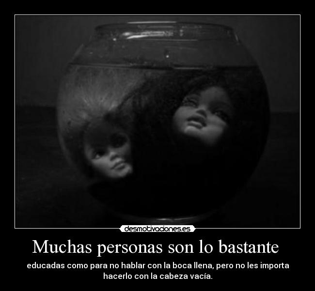 carteles personas educadas boca cabeza desmotivaciones