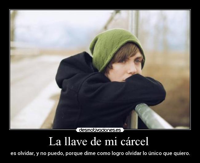 La llave de mi cárcel  - 