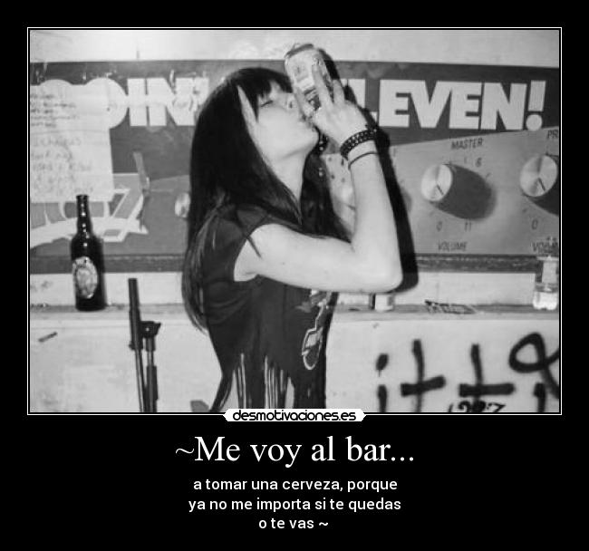 ~Me voy al bar... - 