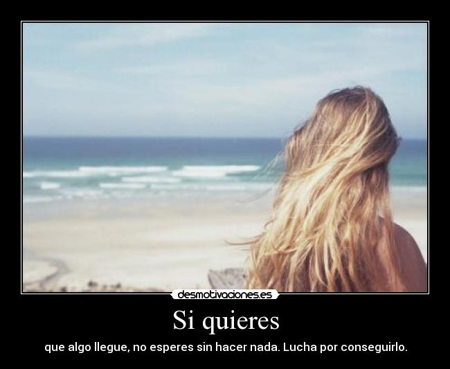 Si quieres -