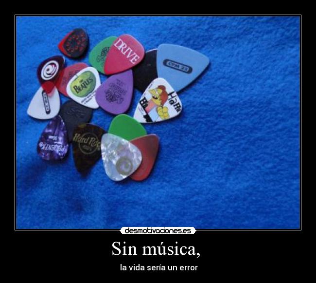 Sin música, -