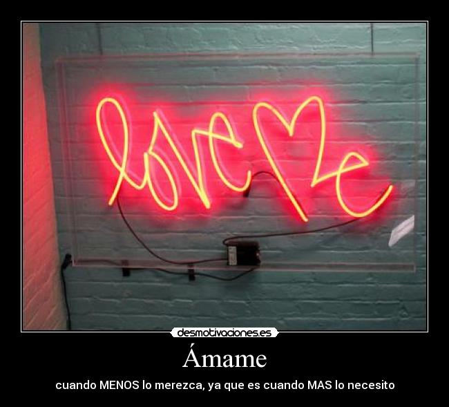 carteles amame desmotivaciones