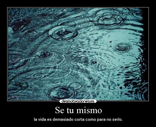 Se tu mismo - 