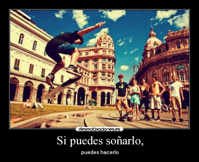 Si puedes soñarlo, -
