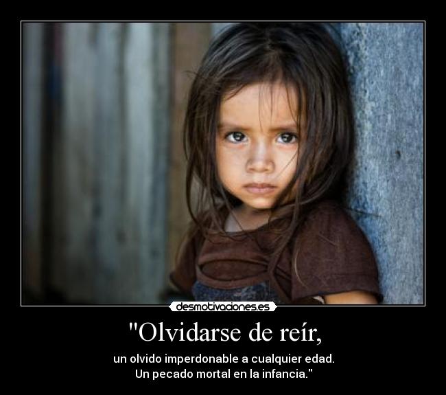 carteles olvidarse reir infancia pecado mortal desmotivaciones