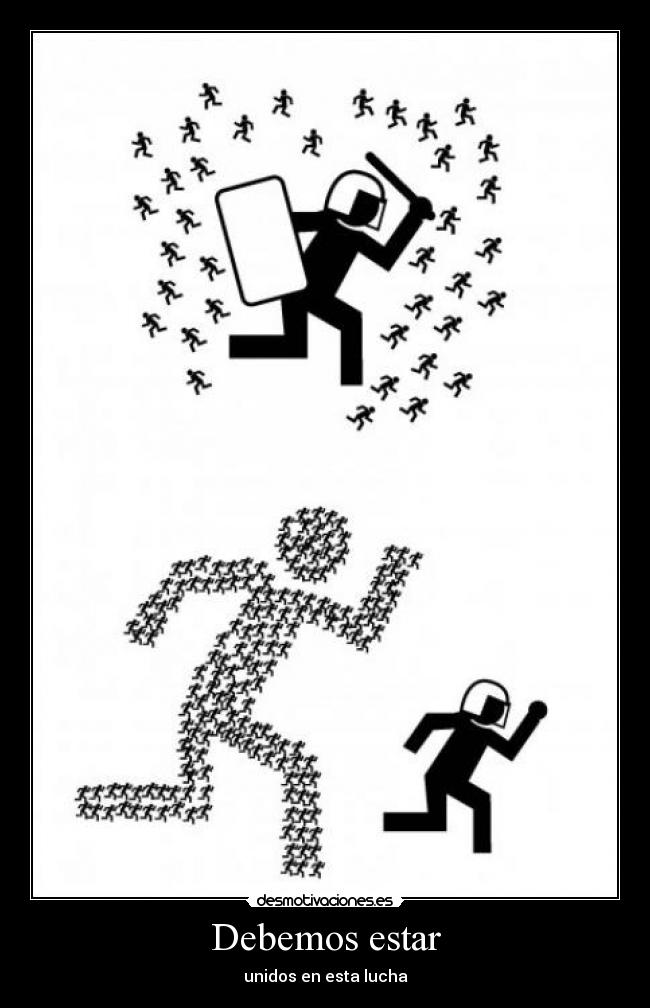 Debemos estar - unidos en esta lucha
