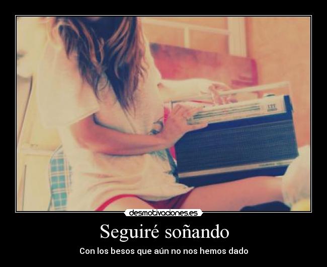 Seguiré soñando -