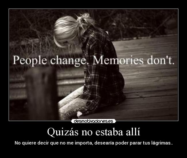 Quizás no estaba allí -