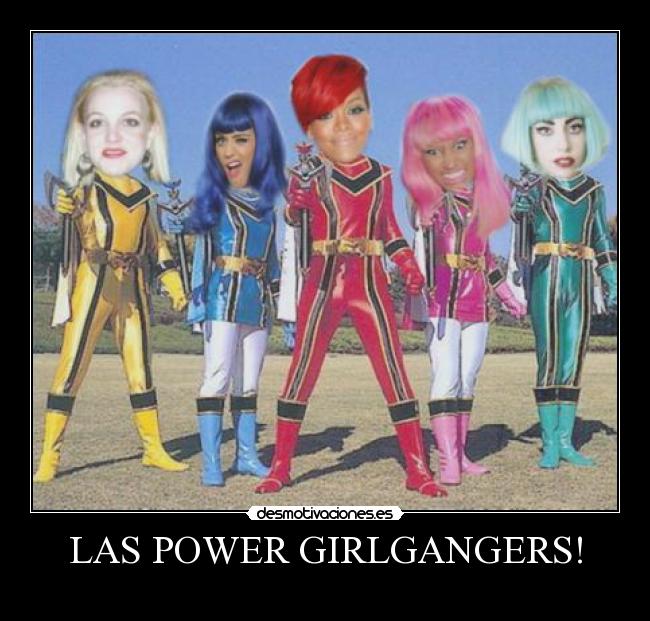 LAS POWER GIRLGANGERS! -