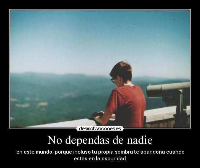 No dependas de nadie - 