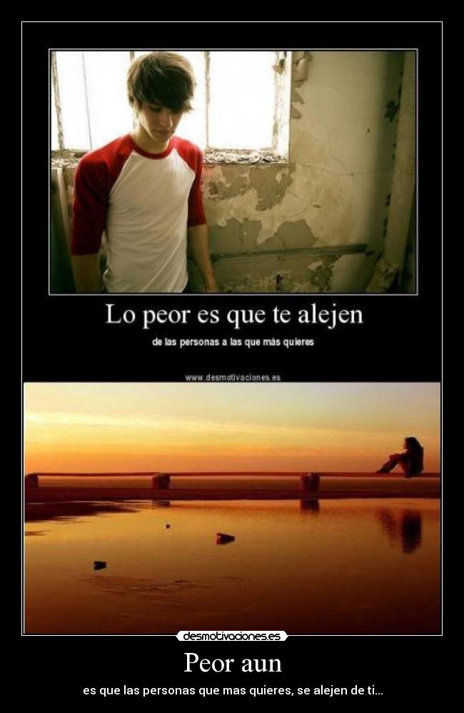 Peor aun - 
