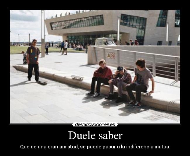 Duele saber - 