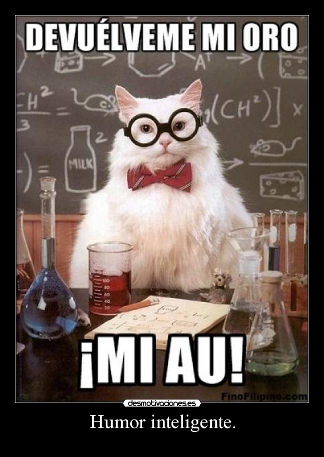 Humor inteligente. -