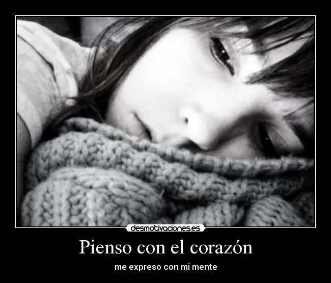 Pienso con el corazón -