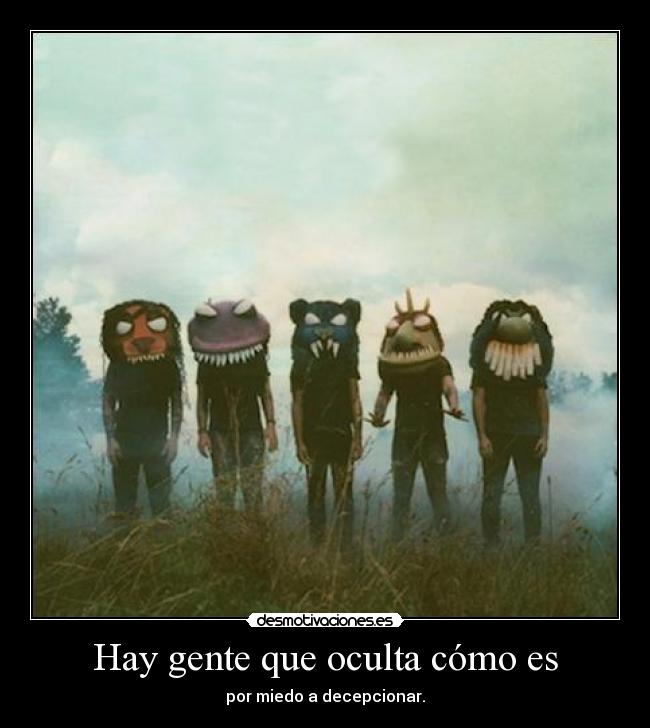 carteles decepcionar gente oculta como miedo desmotivaciones