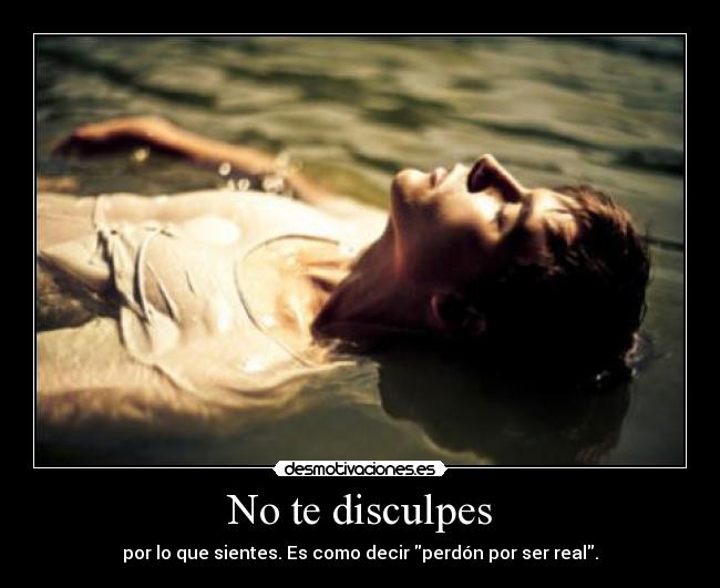 No te disculpes - 