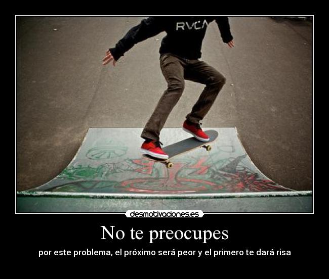 No te preocupes - 