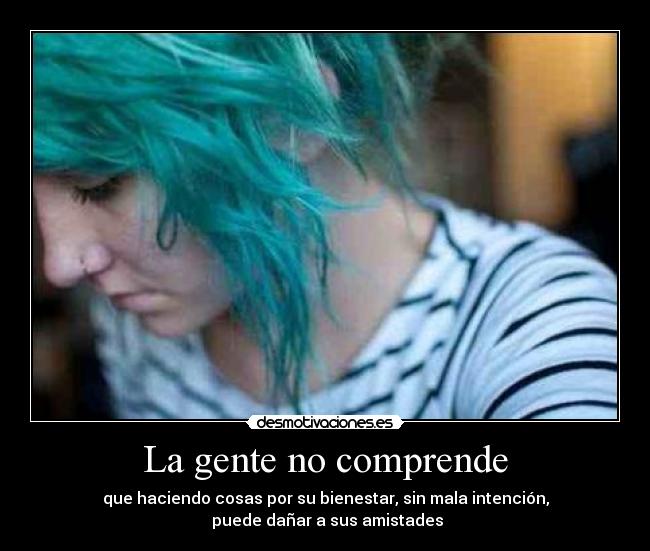 La gente no comprende - 