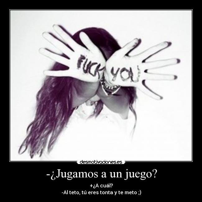 -¿Jugamos a un juego? - 