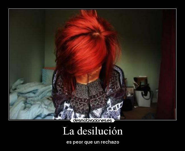 La desilución -