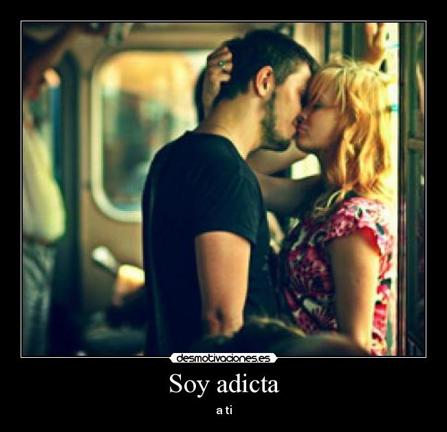 Soy adicta - 