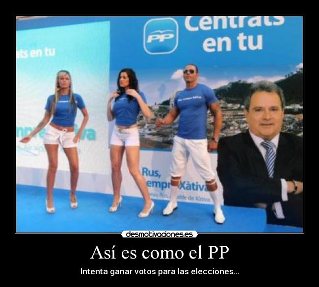 Así es como el PP - Intenta ganar votos para las elecciones...