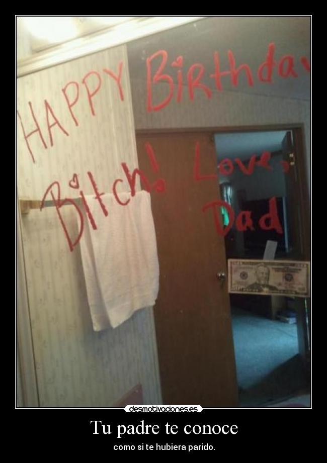 Tu padre te conoce -