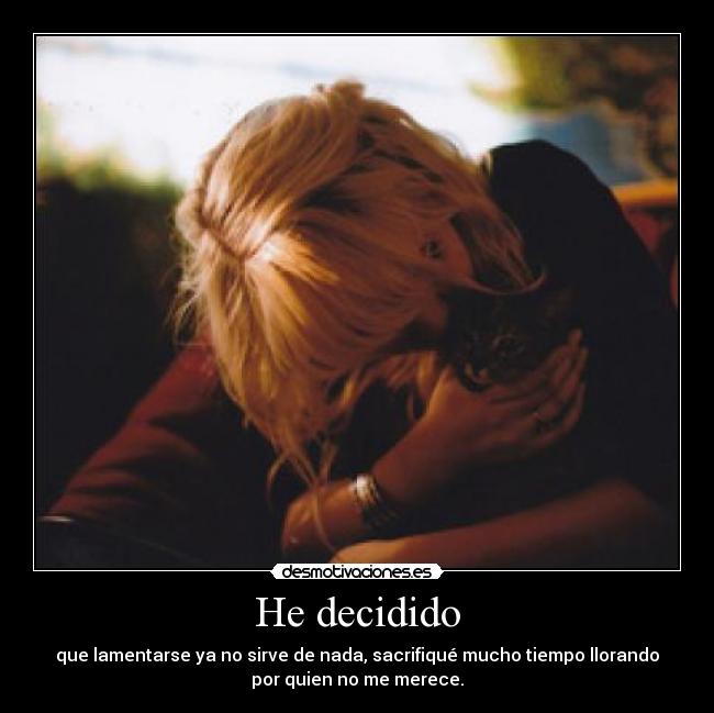 He decidido - 