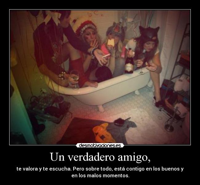 Un verdadero amigo, - 