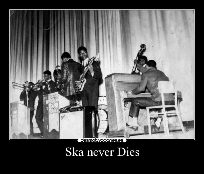 Ska never Dies -