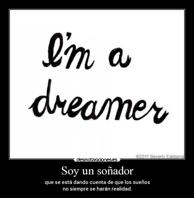 carteles im dreamer desmotivaciones