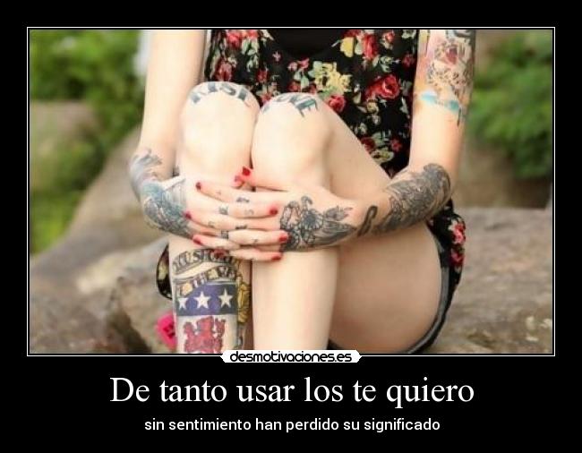 De tanto usar los te quiero - 