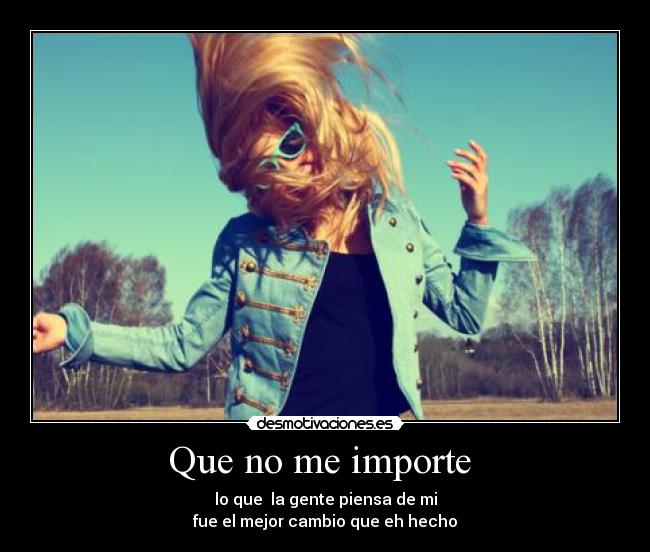 Que no me importe -