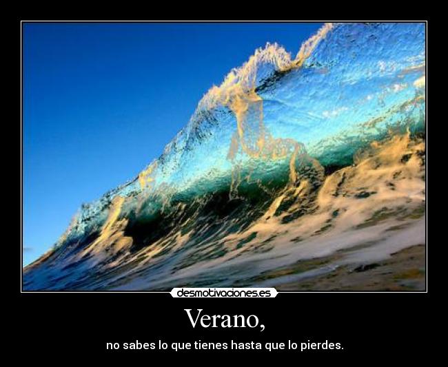 Verano, - 