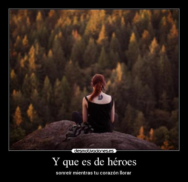 Y que es de héroes - 