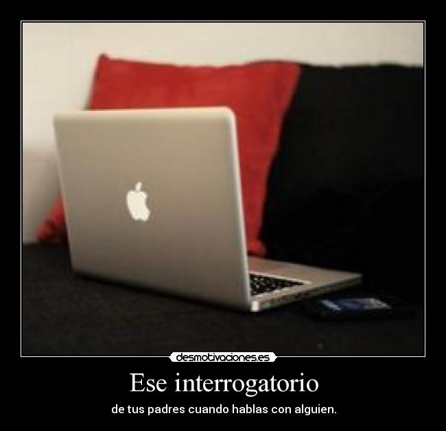Ese interrogatorio - 