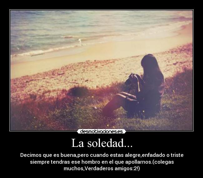 La soledad... - 