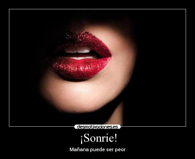 ¡Sonrie! -
