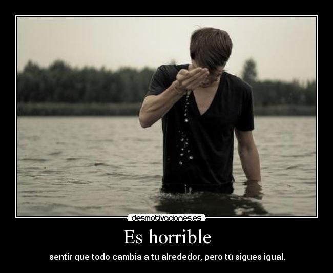 Es horrible - 