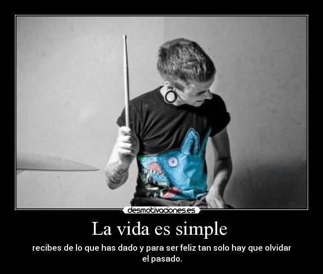 La vida es simple  - 