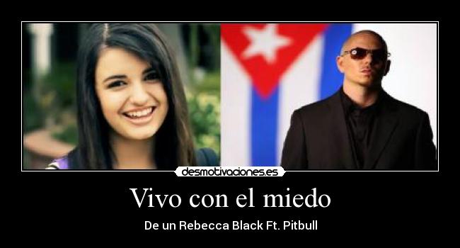 Vivo con el miedo -